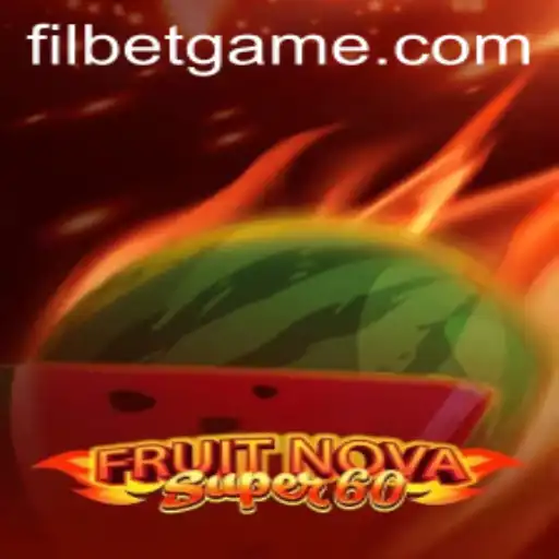 Discover the Thrilling World of FruitNovaSuper60 with Filbet